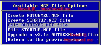 Edit AUTOEXEC.NCF File